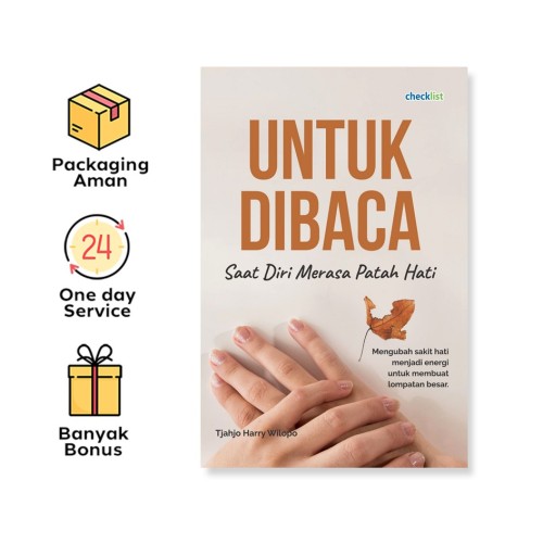 Untuk Dibaca Saat Diri Merasa Patah Hati
